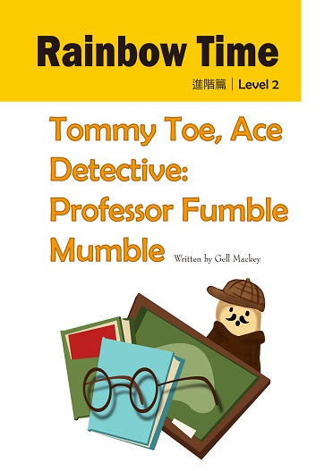 Tommy Toe, Ace Detective: Professor Fumble Mumble